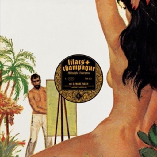 Lilacs & Champagne – Midnight Features Vol. 2 - Made Flesh
