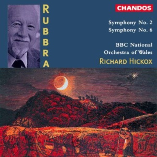 BBC National Orchestra of Wales/Richard Hickox – Symphony No. 2 / Symphony No.6