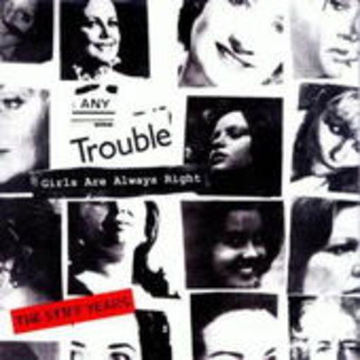Any Trouble – Turning Up The Years - The Stiff Years