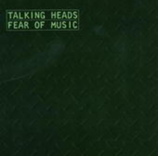 Talking Heads – Fear Of Music