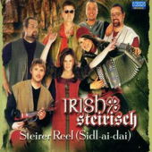 Irish-Steirisch – Steirer-Reel (Sidl-Ai-Dai)