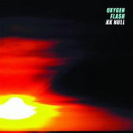 KK Null – Oxygen Flash