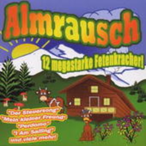 Almrausch – 12 megastarke Fetenkracher!