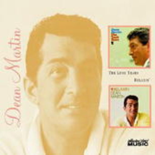 Dean Martin – Lush Years/Relaxin'