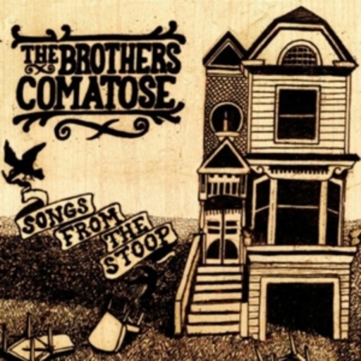 The Brothers Comatose – Songs From The Stoop