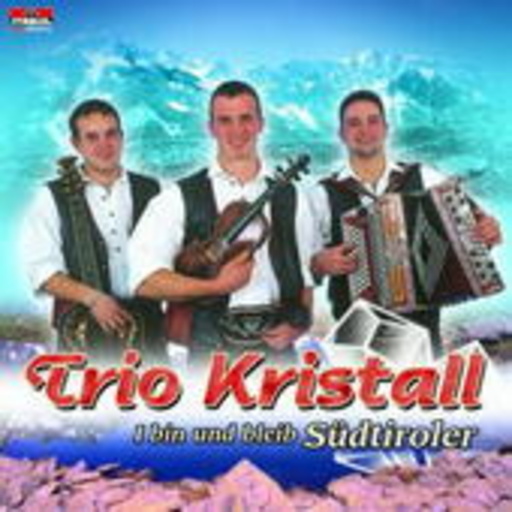 Trio Kristall – I bin und bleib Südtiroler