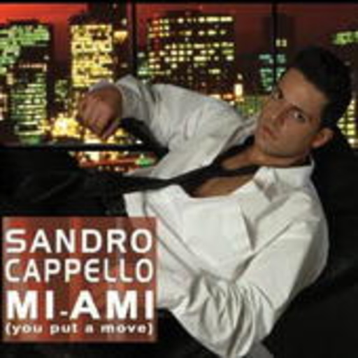 Sandro Capello – Mi-Ami (You Put A Move)