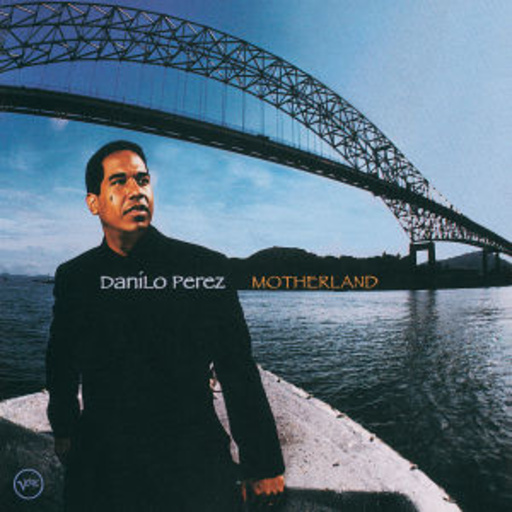 Danilo Perez – Motherland