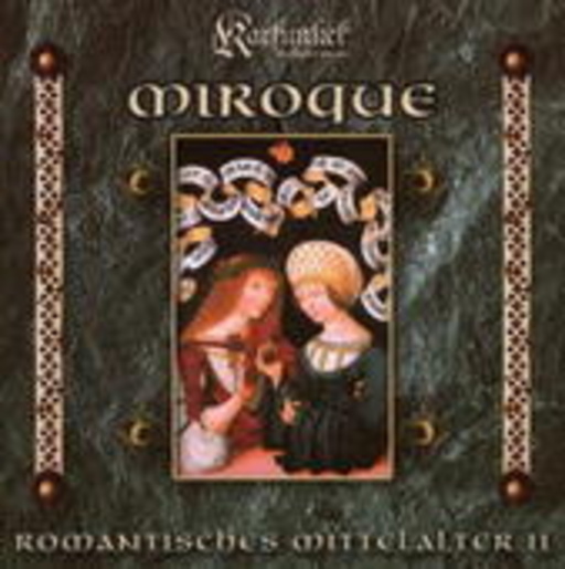 Diverse – Miroque: Romantisches Mittelalter II