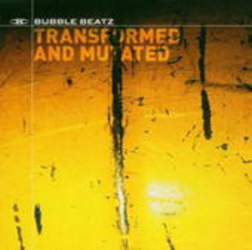 Bubble Beatz – Transformed & Mutated