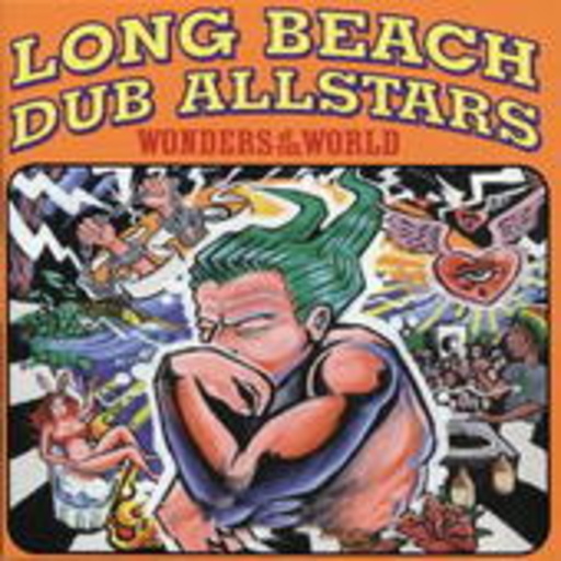 Long Beach Dub Allstars – Wonders Of The World