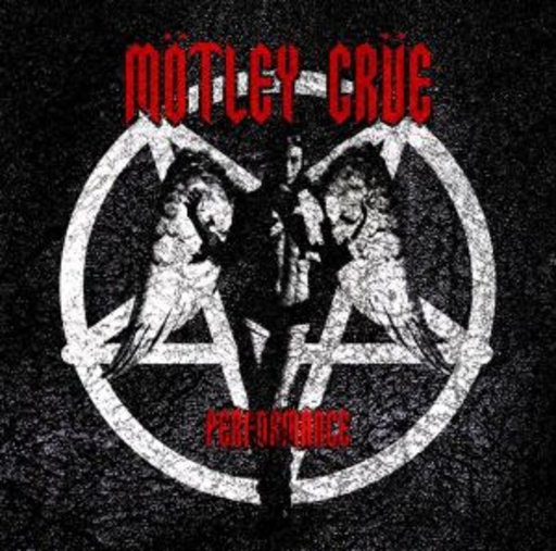 Mötley Crüe – Performance