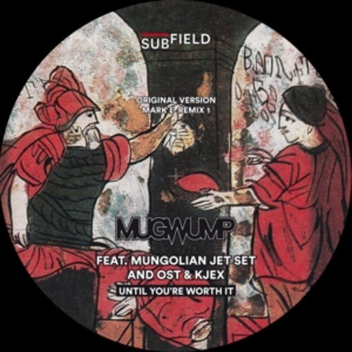 Mugwump – Until You're Worth It