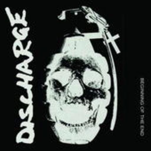 Discharge – Beginning Of The End