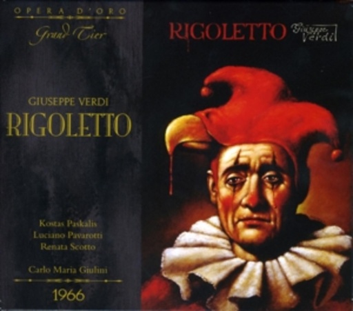 Giulini/Pavarotti/Scotto – Rigoletto - Florence 1966