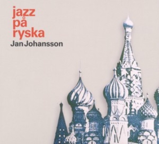 Jan Johansson – Jazz Pa Ryska - Russian Folk Songs