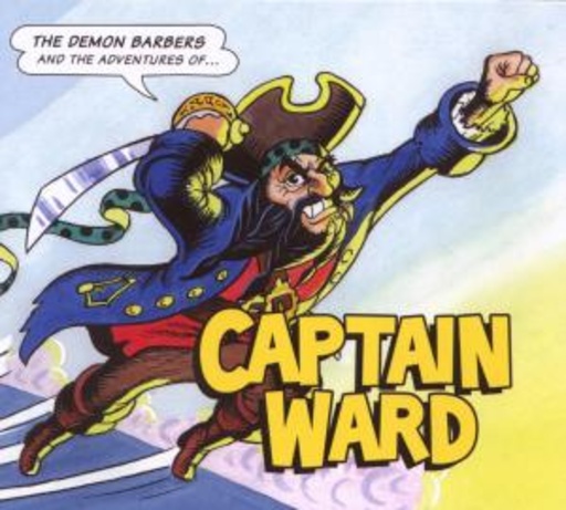 The Demon Barbers – The Adventures Of Captain Ward