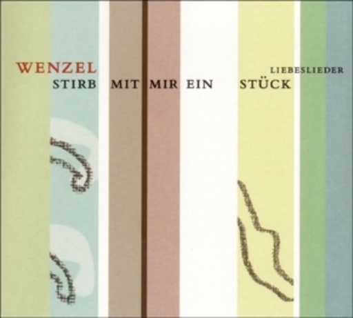 Hans-Eckardt Wenzel – Stirb mit mir ein Stück
