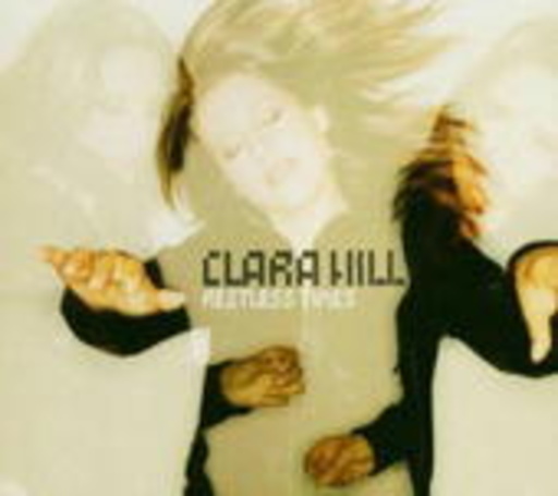 Clara Hill – Restless Times