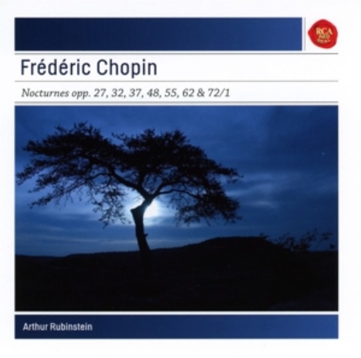 Arthur Rubinstein – Nocturnes Op. 27, 32, 37, 48, 55, 62 & 72