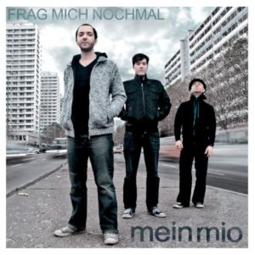 Mein Mio – Frag mich nochmal