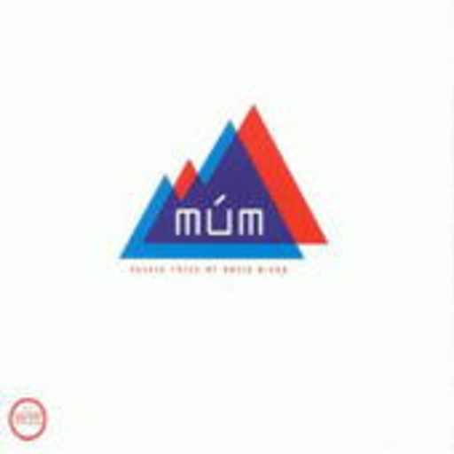 Mum – Please Smile My Noise Bleed