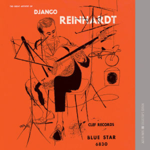 Django Reinhardt – The Great Artistry Of Django Reinhardt