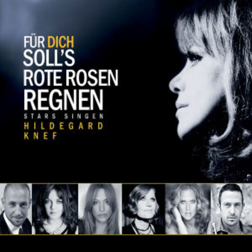 Diverse – Für dich soll's rote Rosen regnen - Stars singen Hildegard Knef