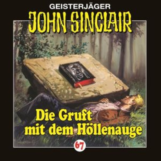 John Sinclair – Folge 67: Die Gruft mit dem Höllenauge