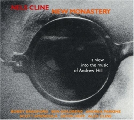 Nels Cline – New Monastery