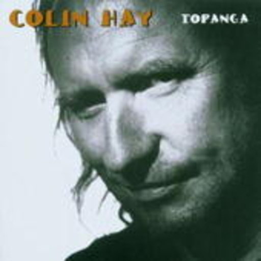 Colin Hay – Topanga
