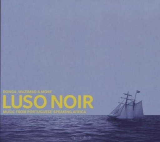 Diverse – Luso Noir - Sailing The Sea Of Longing
