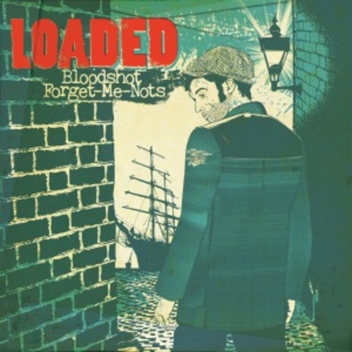 Loaded – Bloodshot Forget-Me-Nots