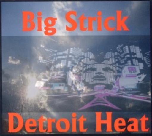 Big Strick – Detroit Heat