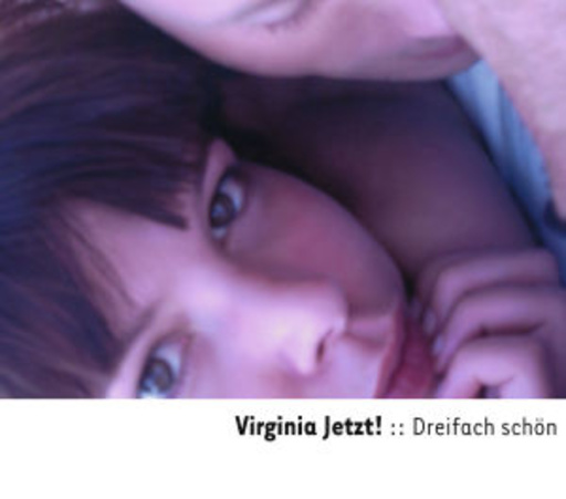 Virginia Jetzt! – Dreifach schön