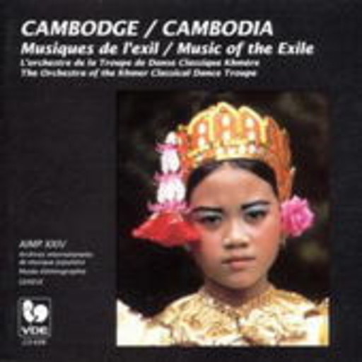 Diverse – Cambodge/Cambodia - Musiques De L' Exil/Music Of The Exil