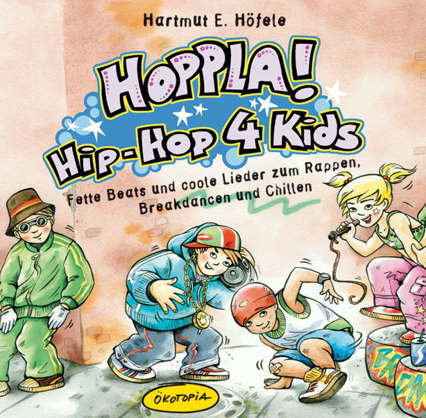 Hartmut E. Höfele – Hoppla! Hip-Hop 4 Kids