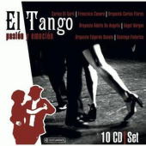 El Tango – Pasion Y Emocion