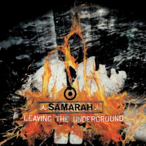 Samarah – Leaving The Underground