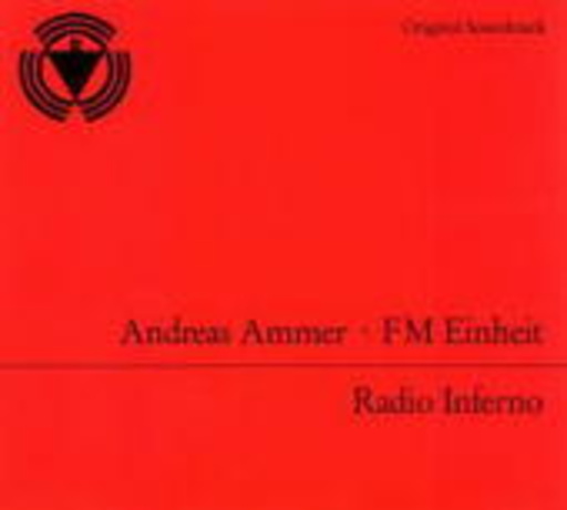 Einheit/Ammer – Radio Inferno