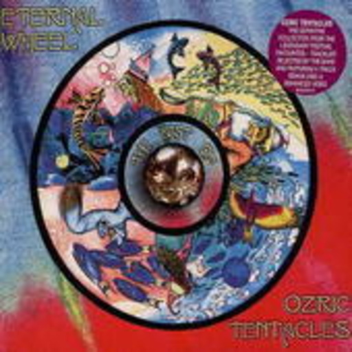 Ozric Tentacles – Eternal Wheel - The Best Of