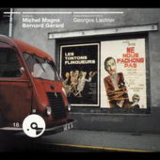 Michel Magne – Le Tontons Flingeurs/Ne Nous