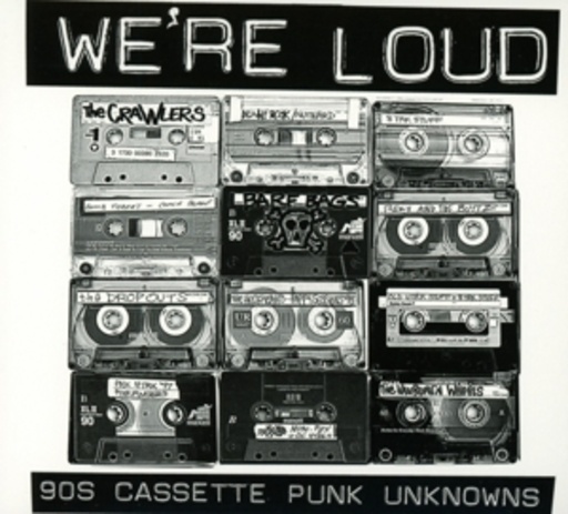 Diverse – We're Loud: 90s Cassette Punk Unknowns