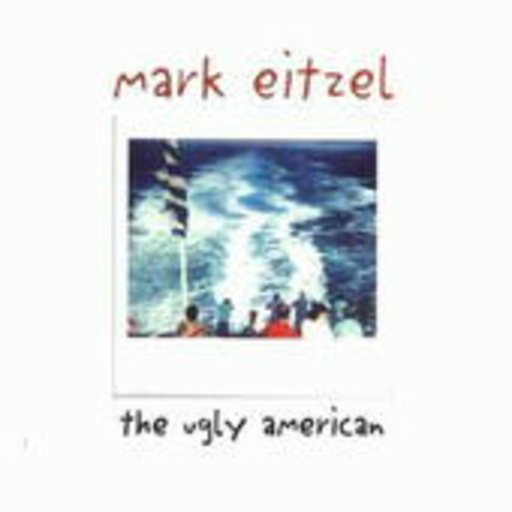 Mark Eitzel – The Ugly American