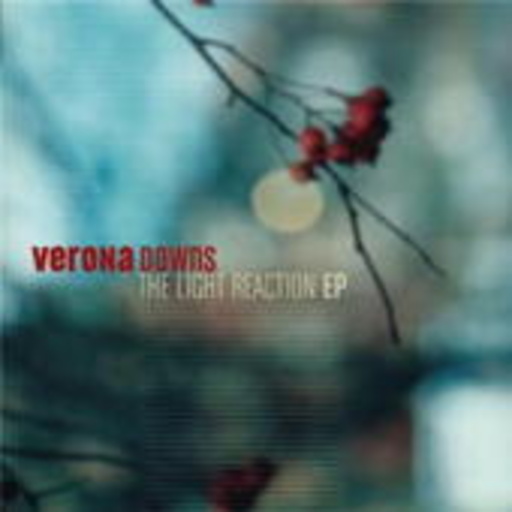 Verona Downs – Light Reaction, The CD-EP