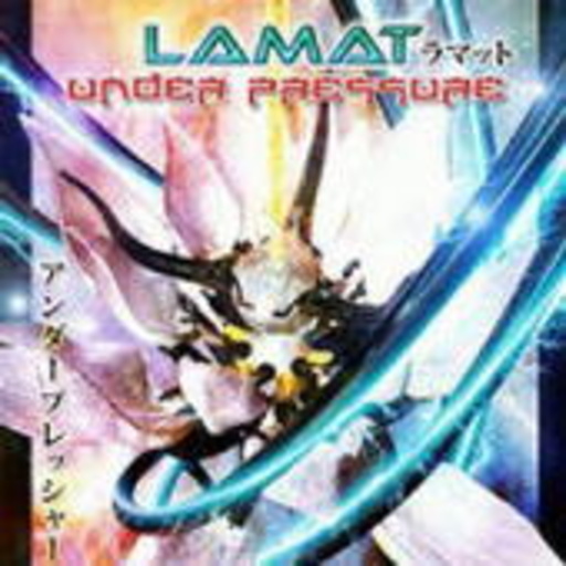 Lamat – Under Pressure