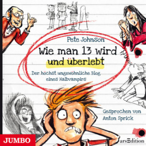 Anton Sprick – Wie man 13 wird und überlebt