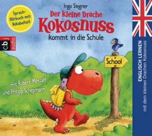 Diverse – Der kleine Drache Kokosnuss kommt in die Schule - Englisch lernen mit dem...