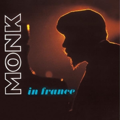 Thelonious Monk – Monk In France