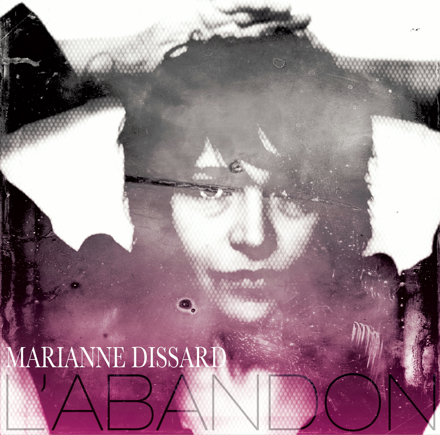 Marianne Dissard – L' Abandon